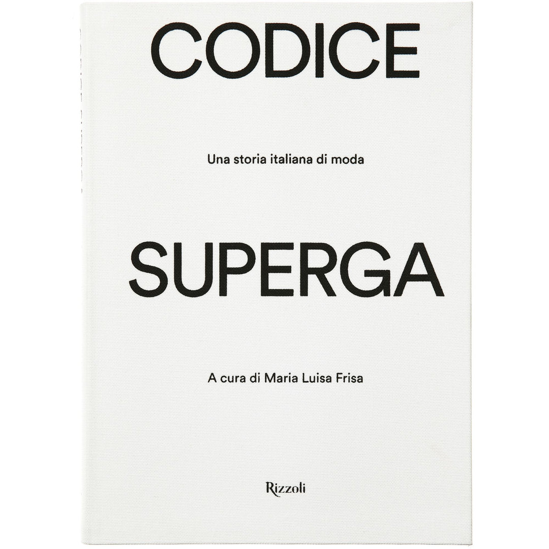 CODICE SUPERGA_UNA STORIA ITALIANA DI MODA - Documents - Book - Unisex - UNICO 01